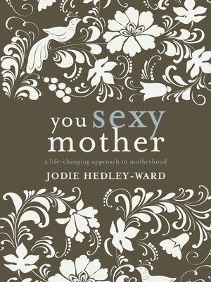 cover image of You Sexy Mother